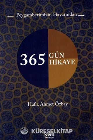 Peygamberimizin Hayatından 365 Güne Hikaye