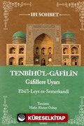 Tenbihü'l Gafilin (101 Sohbet)