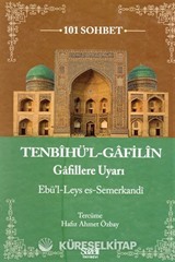 Tenbihü'l Gafilin (101 Sohbet)