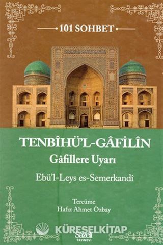 Tenbihü'l Gafilin (101 Sohbet)