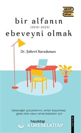 Bir Alfanın Ebeveyni Olmak