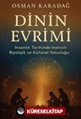 Dinin Evrimi/İnsanlık Tarihinde İnancın Biyolojik ve Kültürel Yolculuğu