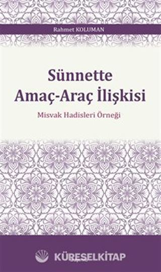 Sünnette Amaç-Araç İlişkisi