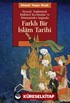 Farklı Bir İslam Tarihi Siyasal, Toplumsal, Kültürel Kırılmalar ve Dönüşümler Işığında
