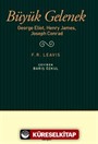 Büyük Gelenek George Eliot, Henry James, Joseph Conrad