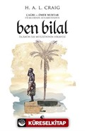 Ben Bilal: İslam'ın İlk Müezzininin Hikayesi