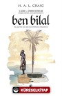 Ben Bilal: İslam'ın İlk Müezzininin Hikayesi