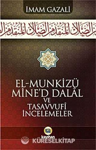 El-Munkizü Mine'd Dalal Şerhi ve Tasavvufi İncelemeler (karton kapak)