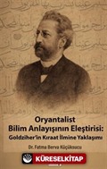 Oryantalist Bilim Anlayışının Eleştirisi: Goldziher'in Kıraat İlmine Yaklaşımı