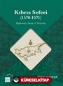 341. Kitap Kitap Adı: Kıbrıs Seferi (1570-1571 ) Diploması, Savaş ve Yönetim