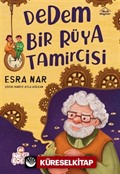Dedem Bir Rüya Tamircisi