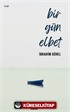 Bir Gün Elbet