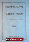 Çıkış Yolu II: Medeniyetimizin Dirilişi