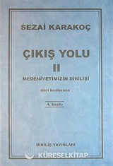 Çıkış Yolu II: Medeniyetimizin Dirilişi