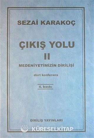 Çıkış Yolu II: Medeniyetimizin Dirilişi