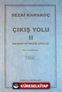 Çıkış Yolu II: Medeniyetimizin Dirilişi