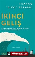 İkinci Geliş / Karanlık Aydınlanma, Küresel İç Savaş ve Kıyametin Ertesi Günü