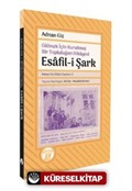 Gülmek İçin Kurulmuş Bir Topluluğun Hikayesi Esafil-i Şark (Adnan Giz Bütün Eserleri: 2)
