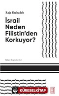 İsrail Neden Filistin'den Korkuyor?