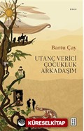 Utanç Verici Çocukluk Arkadaşım
