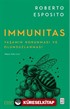 Immunitas / Yaşamın Korunması ve Olumsuzlanması