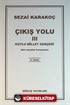 Çıkış Yolu III