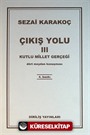 Çıkış Yolu III