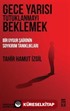 Gece Yarısı Tutuklanmayı Beklemek