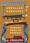 Burada Değilse Nerede ?