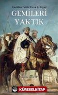 Gemileri Yaktık