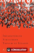 İmparatorluk Yıkılırken Toplum ve Siyaset