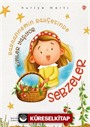 Babaannemin Bahçesinde Kimler Yaşıyor Sebzeler