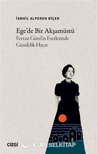 Ege'de Bir Akşamüstü