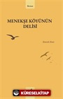 Menekşe Köyünün Delisi