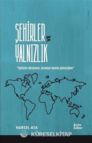 Şehirler ve Yalnızlık
