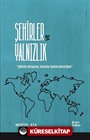 Şehirler ve Yalnızlık