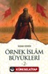 Örnek İslam Büyükleri 2