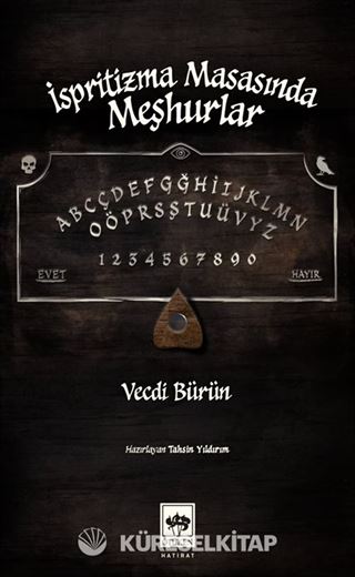 İspritizma Masasında Meşhurlar