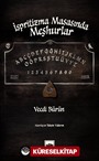 İspritizma Masasında Meşhurlar