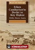 Erken Cumhuriyet'te Devlet ve Köy İlişkisi