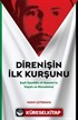 Direnişin İlk Kurşunu