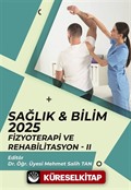 Sağlık - Bilim 2025: Fizyoterapi ve Rehabilitasyon II