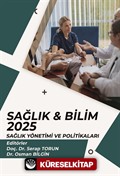 Sağlık - Bilim 2025: Sağlık Yönetimi ve Politikaları