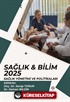 Sağlık - Bilim 2025: Sağlık Yönetimi ve Politikaları