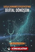 Sağlık Ekonomisi Perspektifinde Dijital Dönüşüm