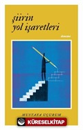 Şiirin Yol İşaretleri