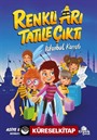 Renkli Arı Tatile Çıktı İstanbul Karıştı