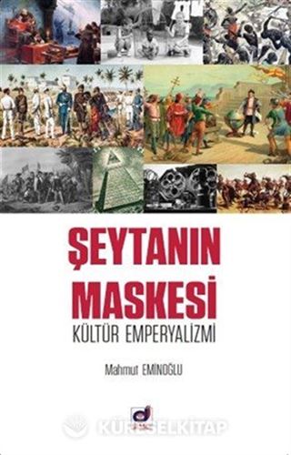 Şeytanın Maskesi Kültür Emperyalizmi