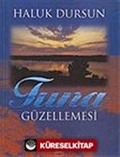 Tuna Güzellemesi