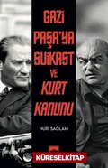 Gazi Paşa'ya Suikast ve Kurt Kanunu